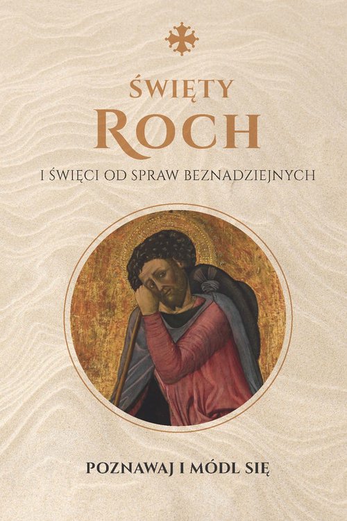 Image of Święty Roch i święci od spraw beznadziejnych Poznawaj i módl się Modlitewnik