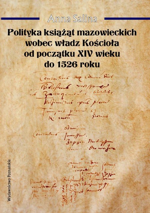 Image of Polityka książąt mazowieckich wobec władz Kościoła od początku XIV wieku do 1526 roku