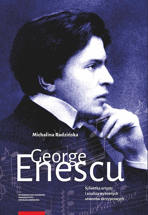 Image of George Enescu Sylwetka artysty i analiza wybranych utworów skrzypcowych