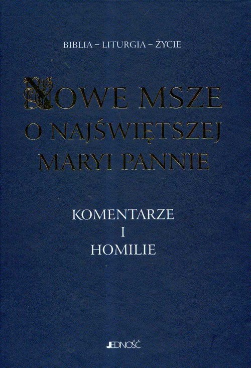 Image of Nowe Msze o Najświętszej Maryi Pannie Komentarze i homilie