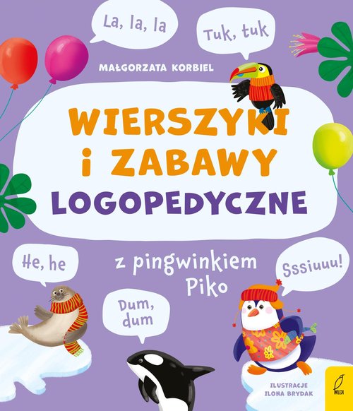 Image of Wierszyki i zabawy logopedyczne z pingwinkiem Piko