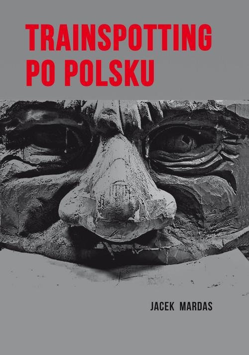Image of Trainspotting po polsku