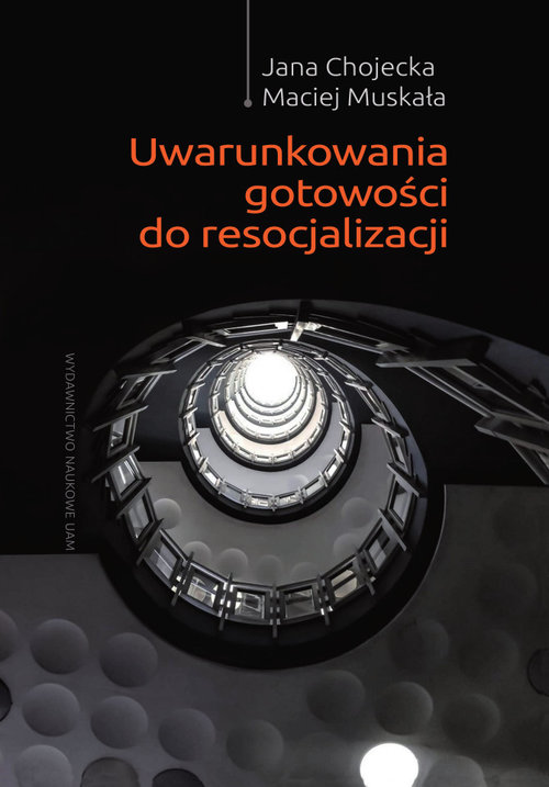 Image of Uwarunkowania gotowości do resocjalizacji