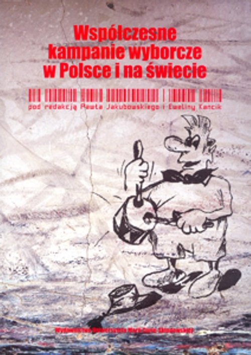 Image of Współczesne kampanie wyborcze w Polsce i na świecie