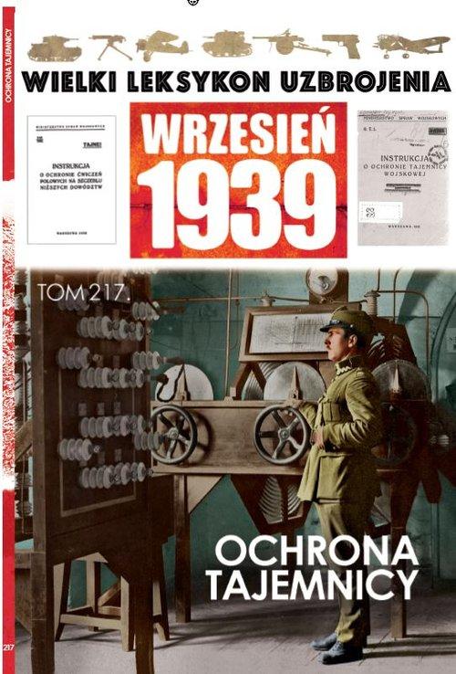 Image of Wielki Leksykon Uzbrojenia Wrzesień 1939 Tom 217 Ochrona tajemnicy