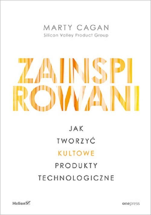 Image of Zainspirowani. Jak tworzyć kultowe produkty technologiczne