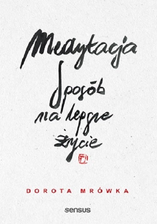 Image of Medytacja. Sposób na lepsze życie