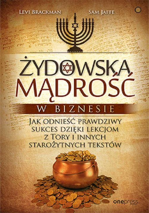 Image of Żydowska mądrość w biznesie Jak odnieść prawdziwy sukces dzięki lekcjom z Tory i innych starożytnych tekstów