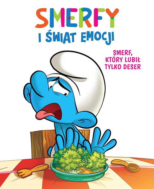 Image of Smerfy i świat emocji Smerf który lubił tylko deser