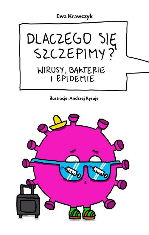 Image of Dlaczego się szczepimy? Wirusy, bakterie i epidemie