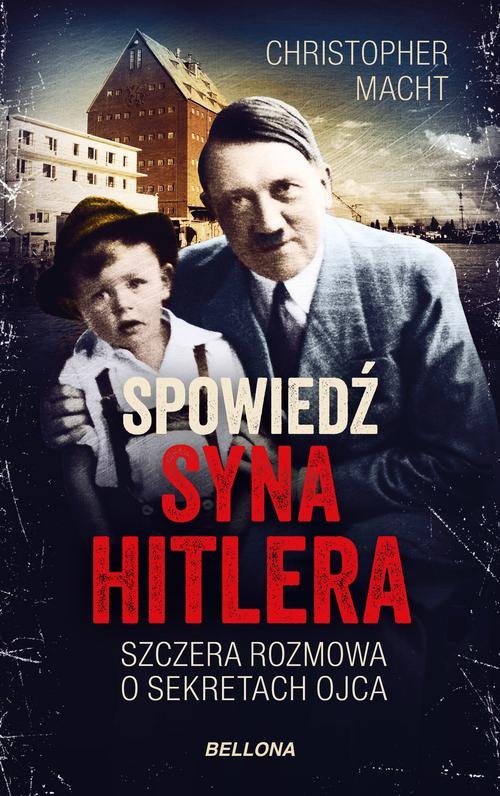 Image of Spowiedź syna Hitlera Szczera rozmowa o sekretach ojca