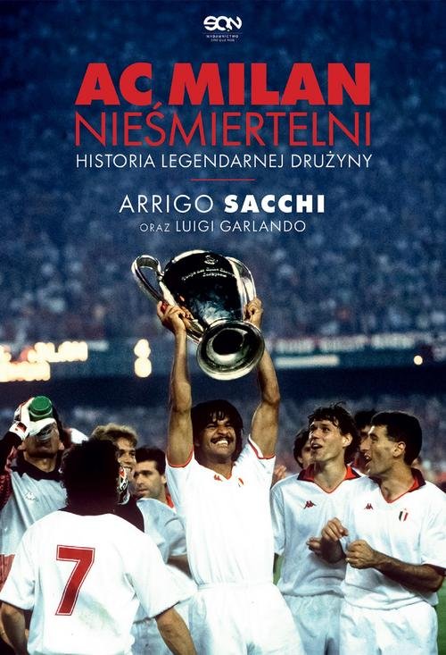 Image of AC Milan Nieśmiertelni Historia legendarnej drużyny