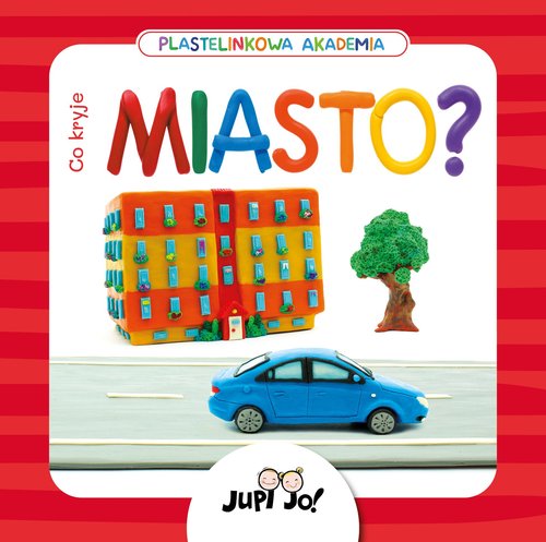 Image of Plastelinkowa akademia Co kryje miasto?