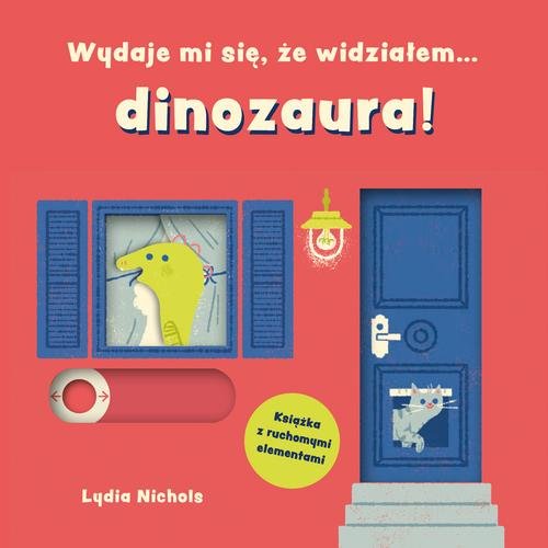 Image of Wydaje mi się, że widziałem… dinozaura