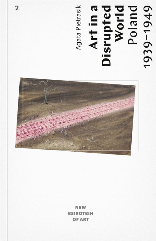 Image of Art in a Disrupted World Poland 1939-1949