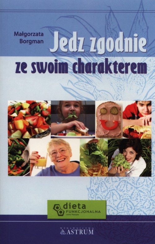 Image of Jedz zgodnie ze swoim charakterem