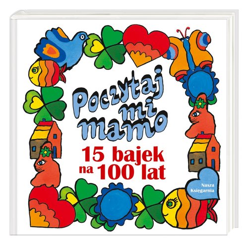Image of Poczytaj mi, mamo 15 bajek na 100 lat