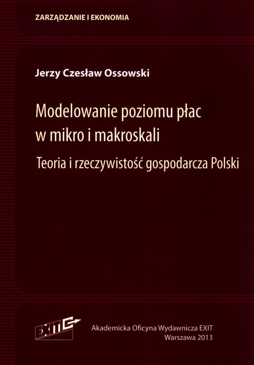 Image of Modelowanie poziomu płac w mikro i makroskali Teoria i rzeczywistość gospodarcza Polski