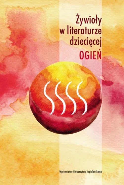 Image of Żywioły w literaturze dziecięcej Ogień