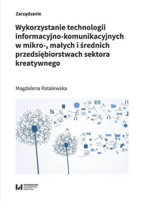 Image of Wykorzystanie technologii informacyjno-komunikacyjnych w mikro-, małych i średnich przedsiębiorstwach