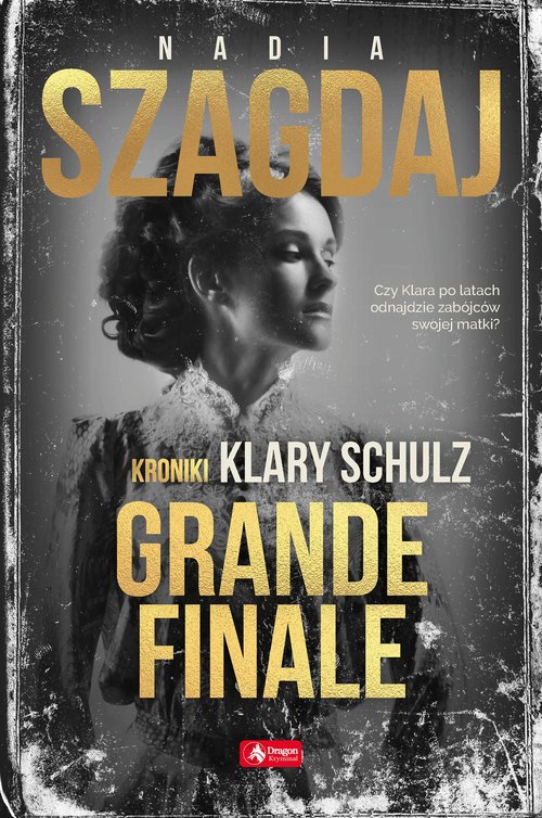 Image of Grande finale Kroniki Klary Schulz