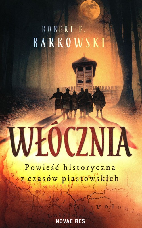 Image of Włócznia Powieść historyczna z czasów piastowskich