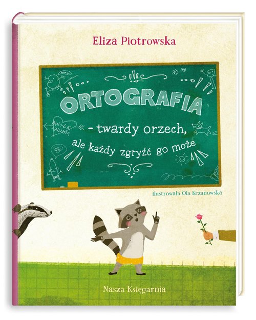 Image of Ortografia twardy orzech, ale każdy zgryźć go może!