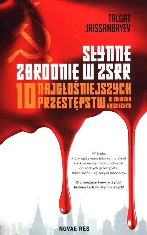 Image of Słynne zbrodnie w ZSRR 10 najgłośniejszych przestępstw w Związku Radzieckim