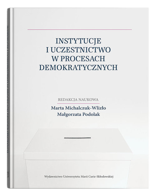 Image of Instytucje i uczestnictwo w procesach demokratycznych