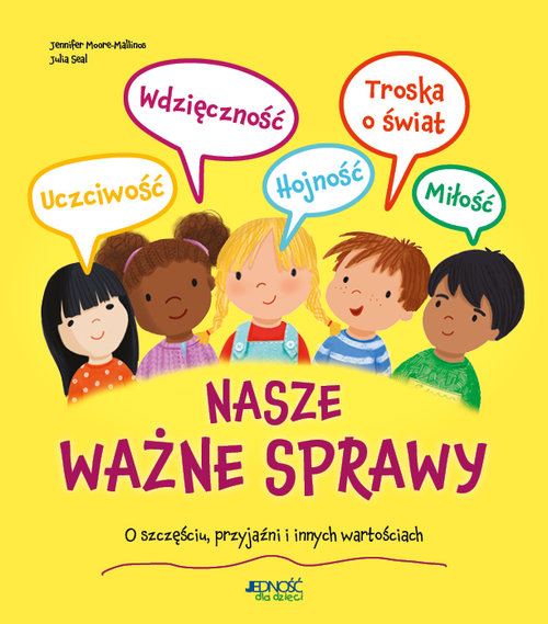 Image of Nasze ważne sprawy O szczęściu, przyjaźni i innych wartościach