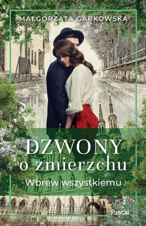 Image of Dzwony o zmierzchu Część 1 Wbrew wszystkiemu