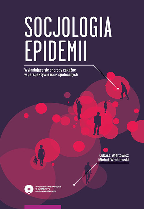 Image of Socjologia epidemii Wyłaniające się choroby zakaźne w perspektywie nauk społecznych