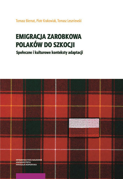 Image of Emigracja zarobkowa Polaków do Szkocji Społeczne i kulturowe konteksty adaptacji
