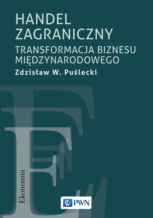 Image of Handel zagraniczny. Transformacja biznesu międzynarodowego