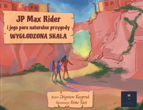 Image of JP Max Rider i jego para naturalne przygody Wygłodzona Skała