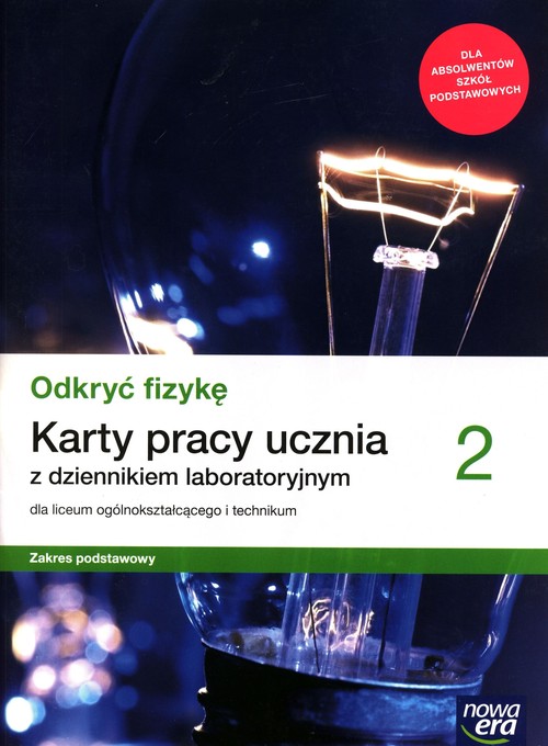 Image of Odkryć fizykę 2 Karty pracy ucznia z dziennikiem laboratoryjnym Zakres podstawowy Szkoła ponadpodstawowa