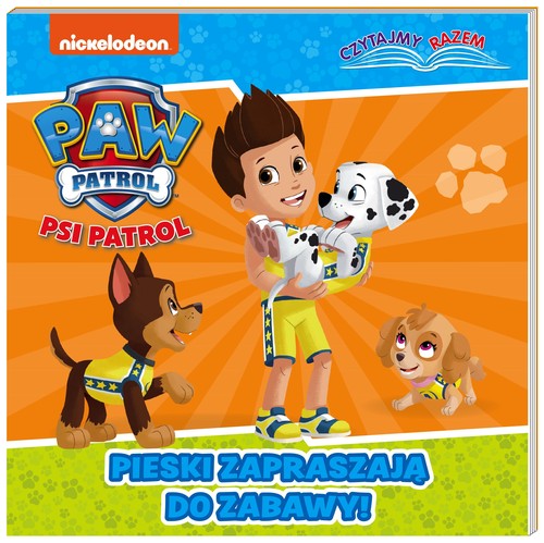 Image of Psi Patrol Czytajmy razem Pieski zapraszają do zabawy