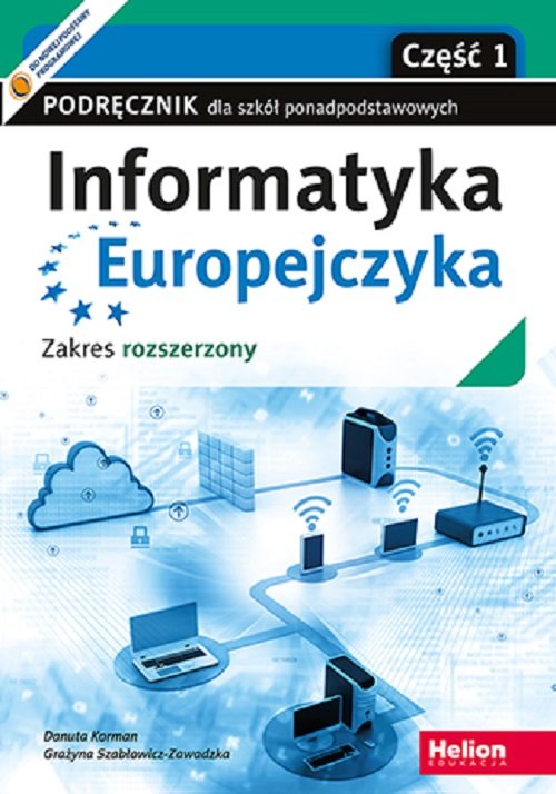 Image of Informatyka Europejczyka Część 1 Podręcznik Zakres rozszerzony Szkoły ponadpodstawowe