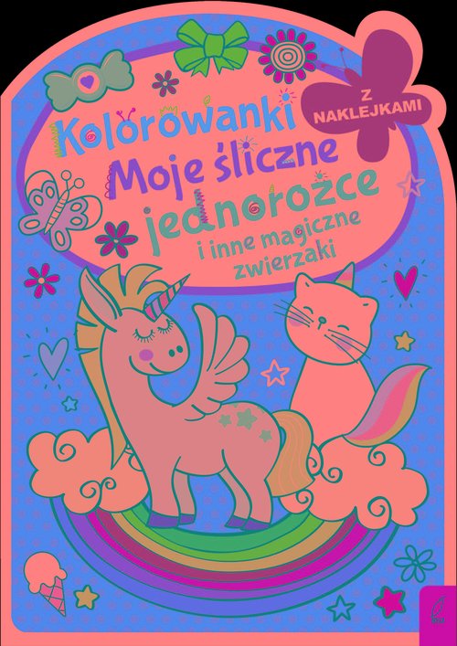 Image of Kolorowanki z naklejkami Moje śliczne jednorożce i inne magiczne zwierzaki