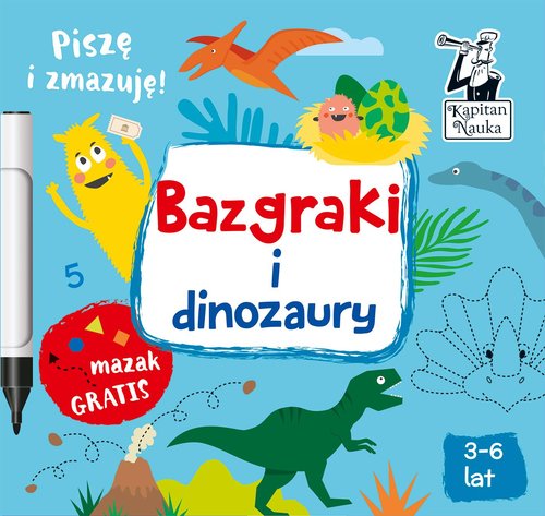 Image of Bazgraki i dinozaury Pisze i zmazuję! 3-6 lat