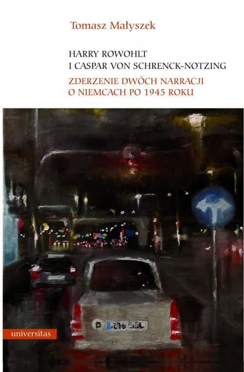 Image of Harry Rowohlt i Caspar von Schrenck-Notzing Zderzenie dwóch narracji o Niemcach po 1945 roku