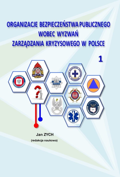 Image of Organizacje bezpieczeństwa publicznego wobec wyzwań zarządzania kryzysowego w Polsce 1