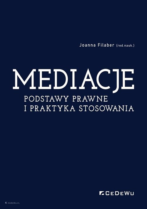 Image of Mediacje. Podstawy prawne i praktyka stosowania