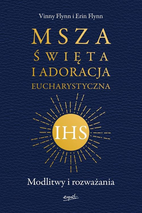 Image of Msza Święta i Adoracja Eucharystyczna Modlitwy i rozważania