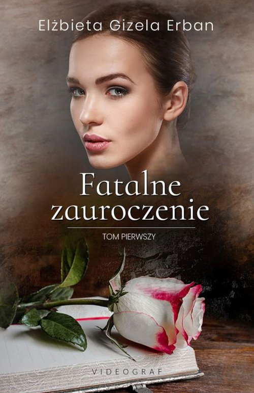 Image of Fatalne zauroczenie Tom 1