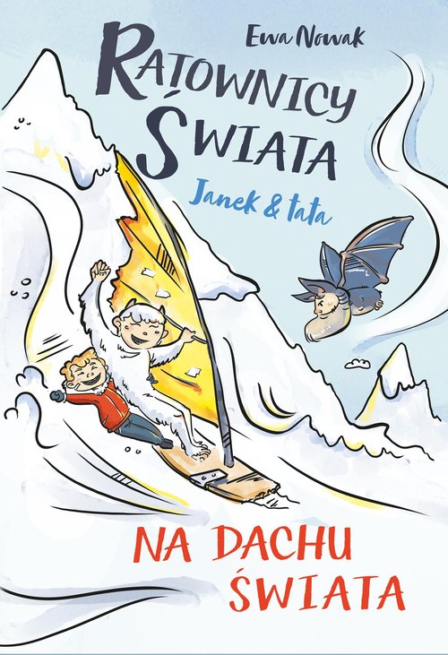 Image of Ratownicy świata Janek i tata Na dachu świata