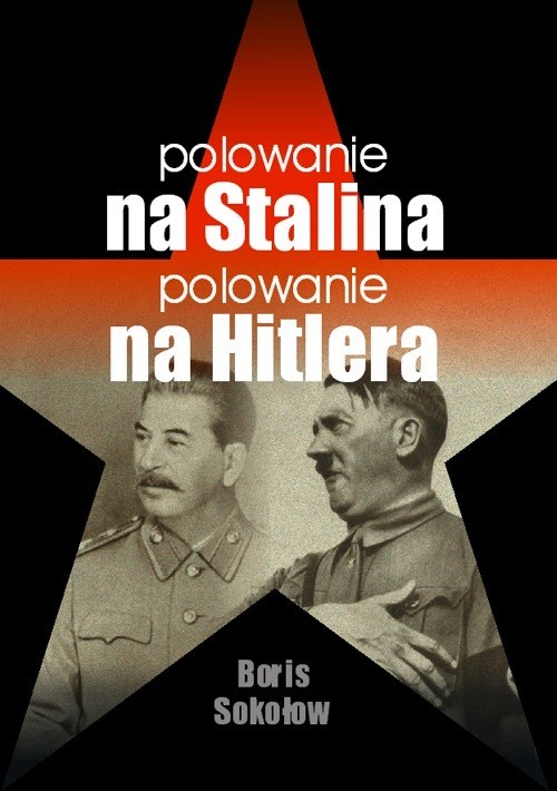 Image of Polowanie na Stalina Polowanie na Hitlera