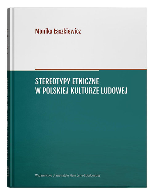 Image of Stereotypy etniczne w polskiej kulturze ludowej