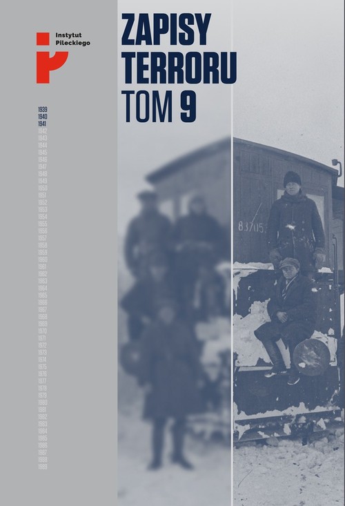 Image of Zapisy Terroru Tom 9. Represje sowieckie na Kresach 1939-1941