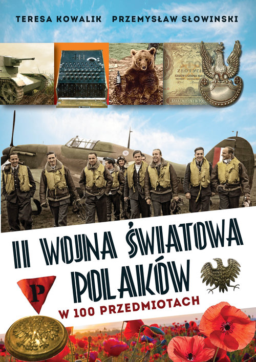 Image of II wojna światowa Polaków w 100 przedmiotach
